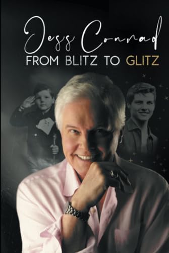 From Blitz to Glitz : The Autobiography of Jess Conrad