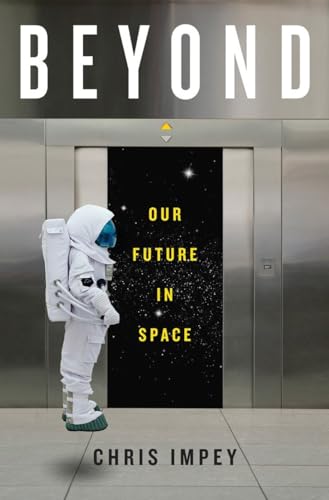 Beyond: Our Future in Space