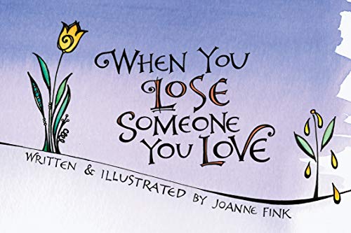 When You Lose Someone You Love