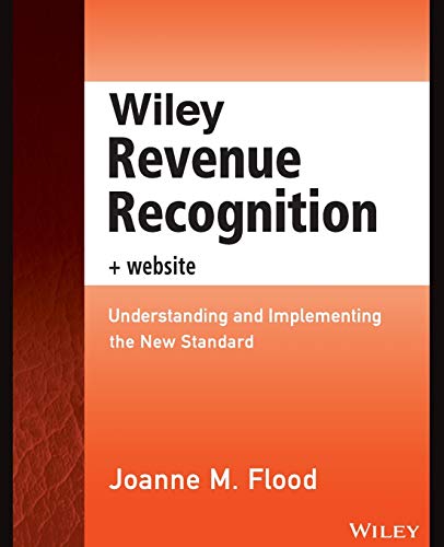 Wiley Revenue Recognition Plus Website: Understanding and Implementing the New Standard