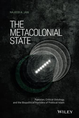 The Metacolonial State: Pakistan