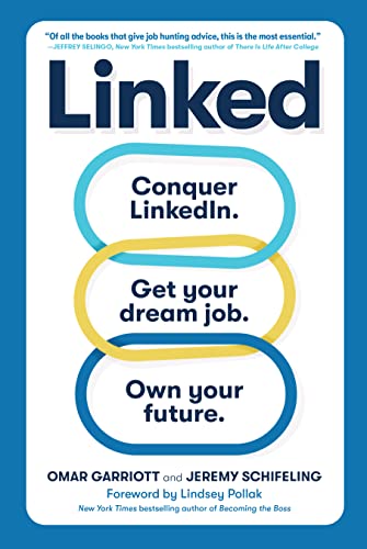 Linked : Conquer LinkedIn. Get Your Dream Job. Own Your Future.