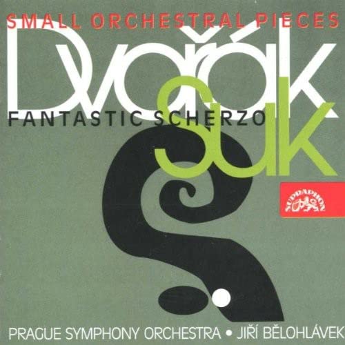 Prague So And Belohlavek - Dvorák / Suk: Small Orchestral Pieces / Fantastic Scherzo [CD]