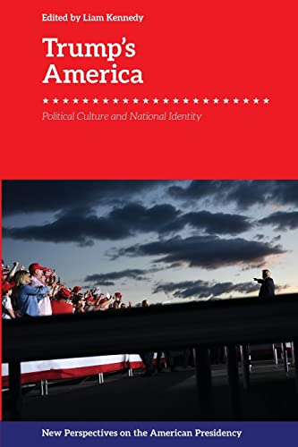 Trump's America : Political Culture and National Identity