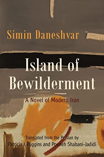 Island of Bewilderment : A Novel of Modern Iran