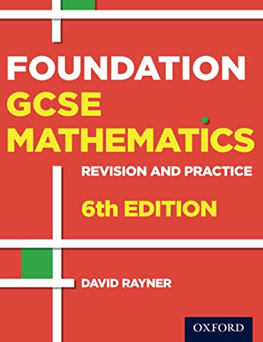 Foundation GCSE Mathematics: Revision and Practice: With all you need to know for your 2021 assessments