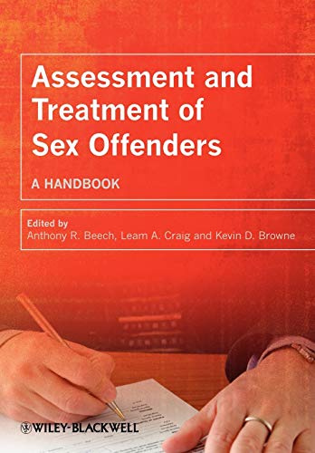 Assessment and Treatment of Sex Offenders - a     Handbook
