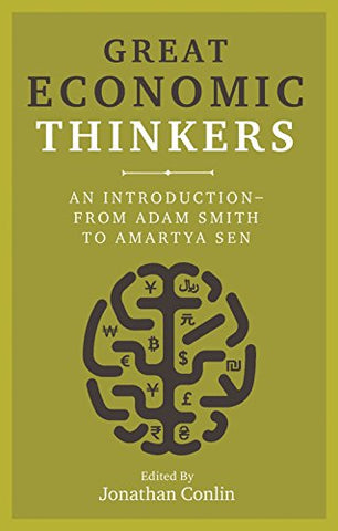 Great Economic Thinkers: An Introduction  from Adam Smith to Amartya Sen
