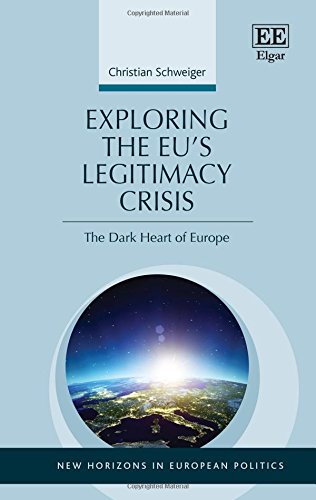 Exploring the Eu's Legitimacy Crisis: The Dark Heart of Europe