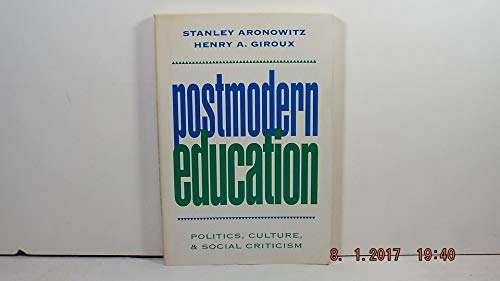 Postmodern Education: Politics
