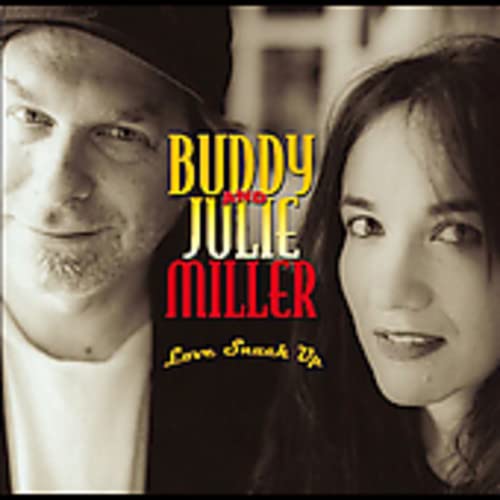 Miller Buddy/julie Miller - Love Snuck Up [CD]
