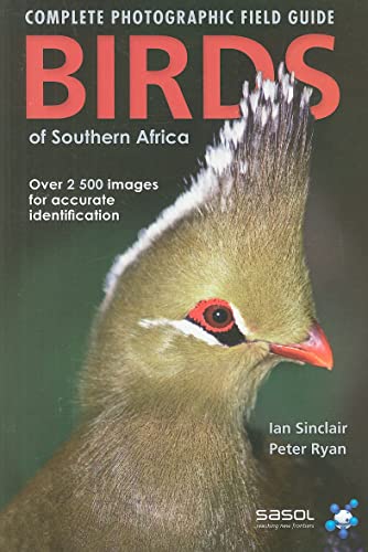 The Complete Photographic Guide Birds of Southern Africa