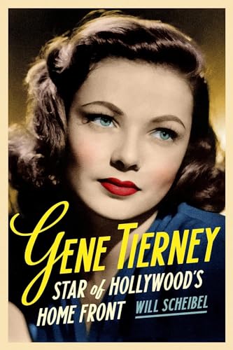 Gene Tierney : Star of Hollywood's Home Front