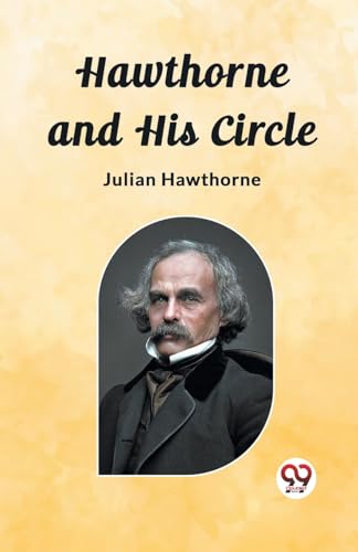 Hawthorne and His Circle