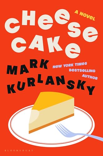 Cheesecake : A Novel