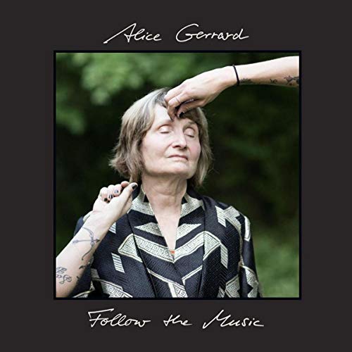 Alice Gerrard - Follow The Music [CD]