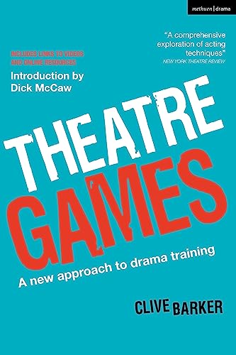 Theatre Games : A New Approach to Drama Training