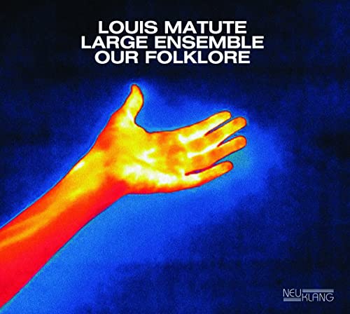 Louis Matute - Our Folklore [CD]