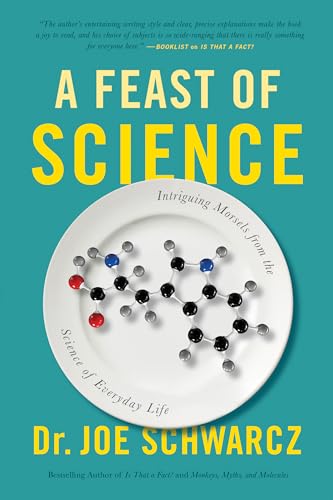 A Feast Of Science: Intriguing Morsels from the Science of Everyday Life