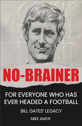 No-brainer : A Footballer's Story of Life, Love and Brain Injury