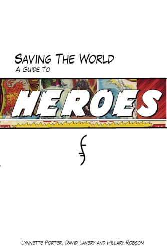 Saving The World: A Guide to Heroes