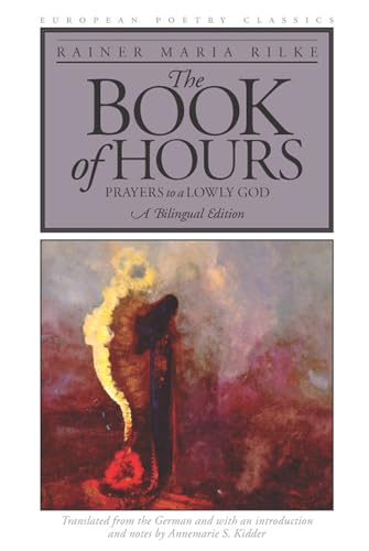 The Book of Hours : Prayers to a Lowly God