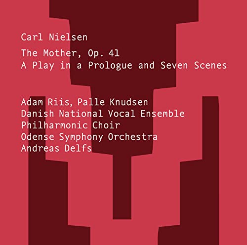 Various - Carl Nielsen: The Mother, Op. 41 - A Play in a Prologue and Seven Scenes [CD]