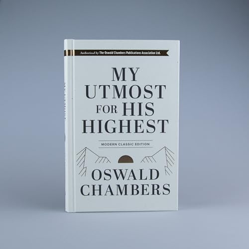 My Utmost for His Highest : Modern Classic Language Hardcover (365-Day Devotional using NIV)