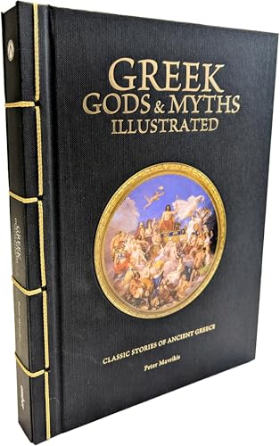 Greek Gods & Myths Illustrated : Classic Stories of Ancient Greece