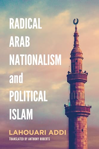 Radical Arab Nationalism and Political Islam