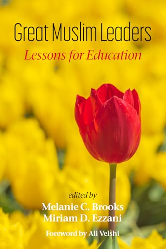 Great Muslim Leaders : Lessons for Education