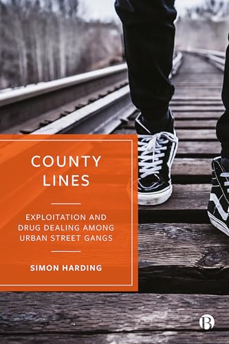 County Lines : Exploitation and Drug Dealing among Urban Street Gangs