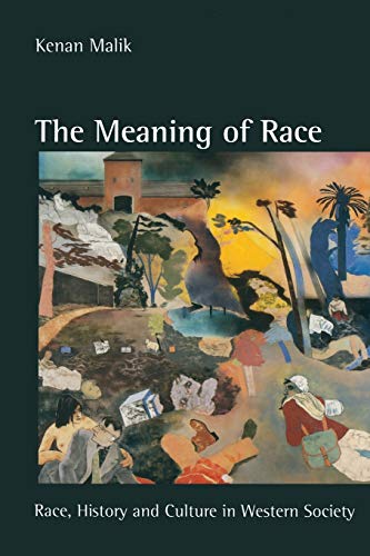 The Meaning of Race: Race, History and Culture in Western Society