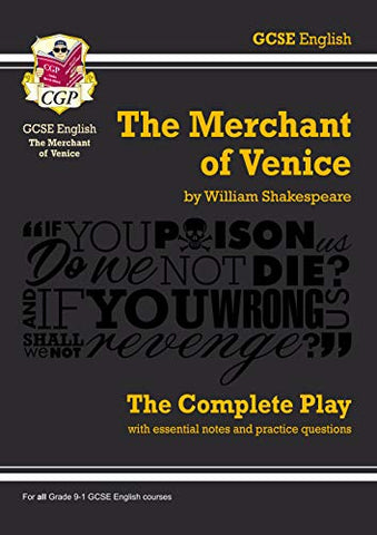 Grade 9-1 GCSE English The Merchant of Venice - The Complete Play: ideal for catch-up and the 2022 and 2023 exams (CGP GCSE English 9-1 Revision)