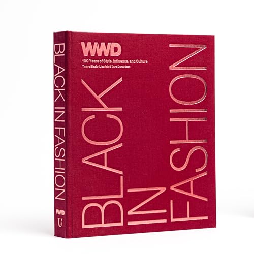 Black in Fashion : 100 Years of Style, Influence & Culture