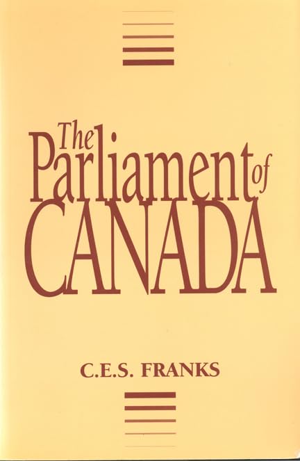 Book cover: "The Parliament of Canada" by C.E.S. Franks, tan background.
