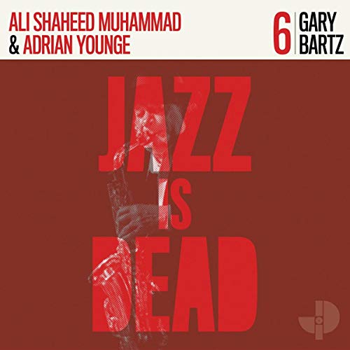 Bartz Gary/adrian Younge - JAZZ IS DEAD 006 [CD]
