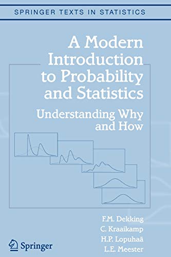 A Modern Introduction to Probability and Statistics: Understanding Why and How (Springer Texts in Statistics)