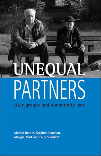Unequal partners : User groups and community care