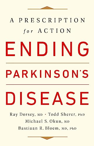 Ending Parkinson's Disease : A Prescription for Action