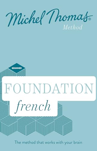 Foundation French New Edition (Learn French with the Michel Thomas Method) : Beginner French Audio Course