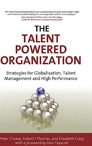 The Talent Powered Organization : Strategies for Globalization, Talent Management and High Performance