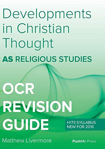 AS Developments in Christian Thought: AS Religious Studies for OCR