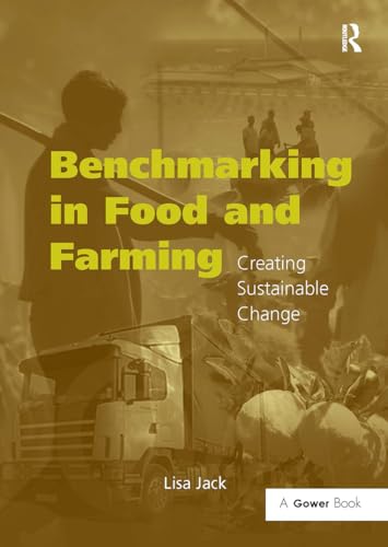 Benchmarking in Food and Farming : Creating Sustainable Change