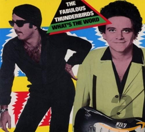 The Fabulous Thunderbirds - WhatS The Word [CD]