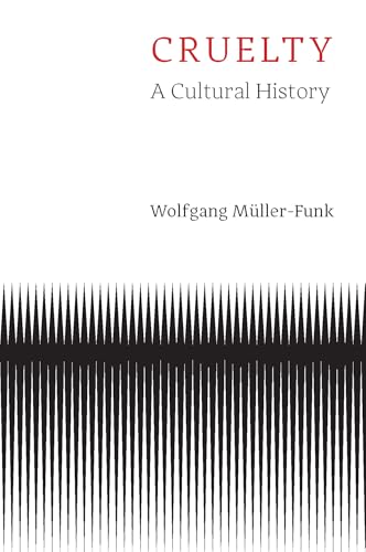 Cruelty : A Cultural History