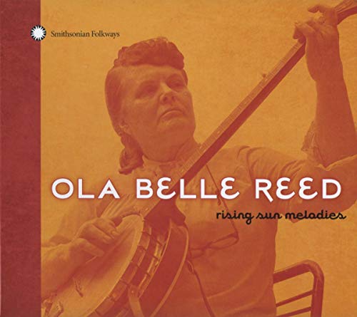 Ola Belle Reed - Rising Sun Melodies [CD]