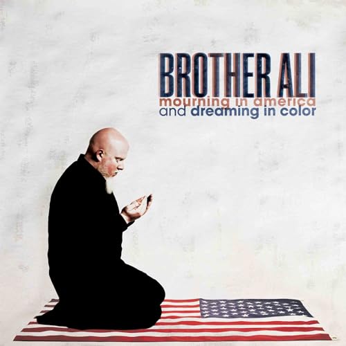 Brother Ali - Mourning In America And Dreaming In Color (10 [VINYL]