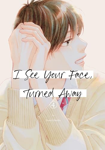 I See Your Face, Turned Away 4 : 4