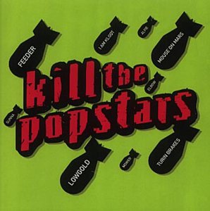 Various - Kill The Popstars: 16 FAT INDIE HITS! [CD]